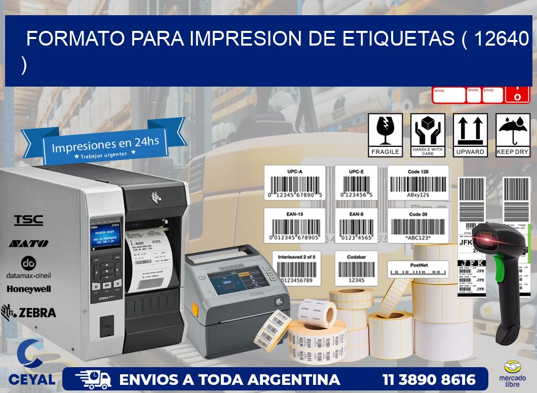 FORMATO PARA IMPRESION DE ETIQUETAS ( 12640 )