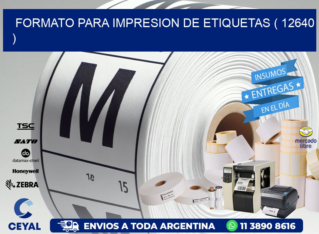 FORMATO PARA IMPRESION DE ETIQUETAS ( 12640 )