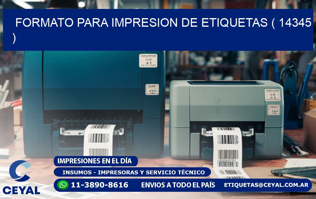 FORMATO PARA IMPRESION DE ETIQUETAS ( 14345 )