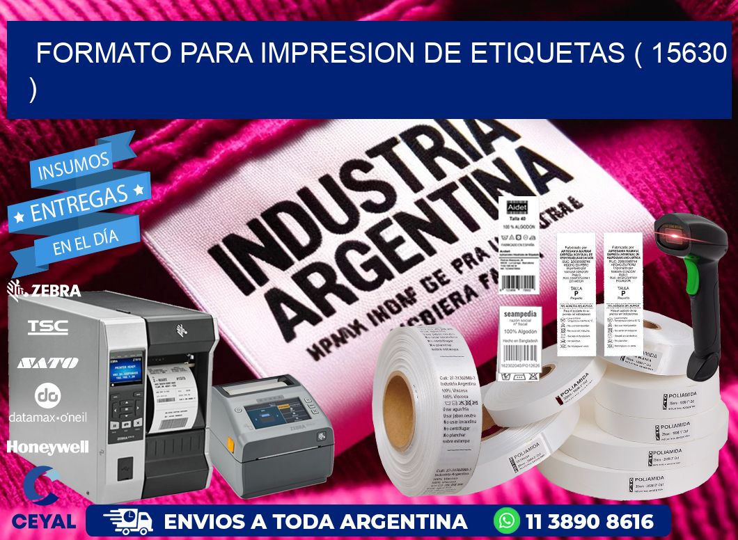 FORMATO PARA IMPRESION DE ETIQUETAS ( 15630 )