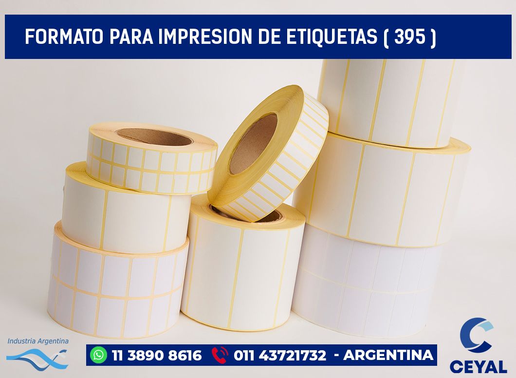 FORMATO PARA IMPRESION DE ETIQUETAS ( 395 )