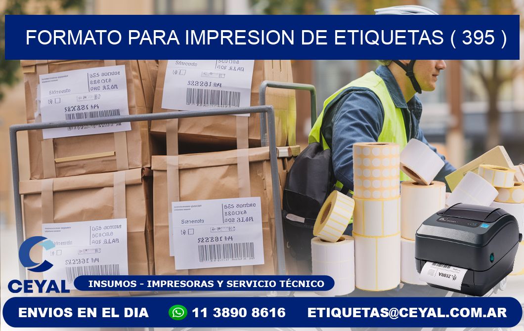 FORMATO PARA IMPRESION DE ETIQUETAS ( 395 )