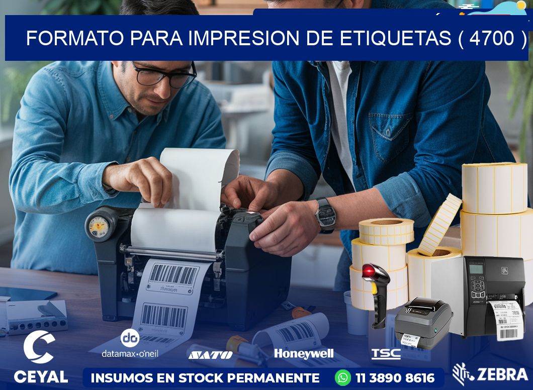 FORMATO PARA IMPRESION DE ETIQUETAS ( 4700 )