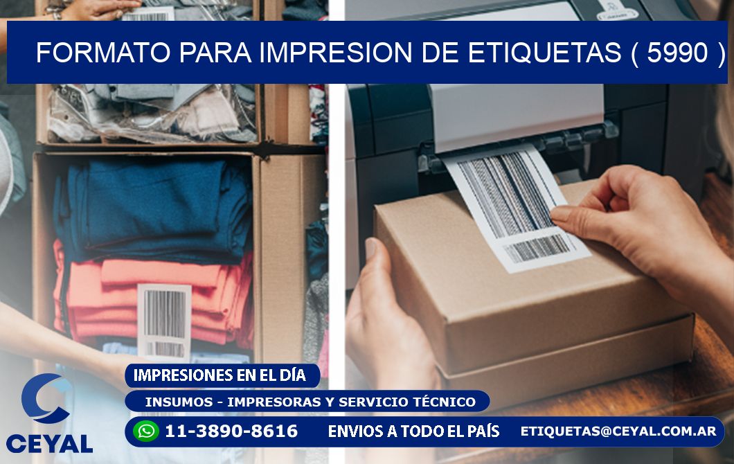 FORMATO PARA IMPRESION DE ETIQUETAS ( 5990 )