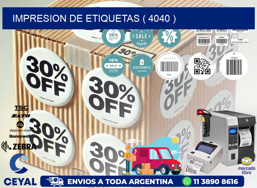 IMPRESION DE ETIQUETAS ( 4040 )