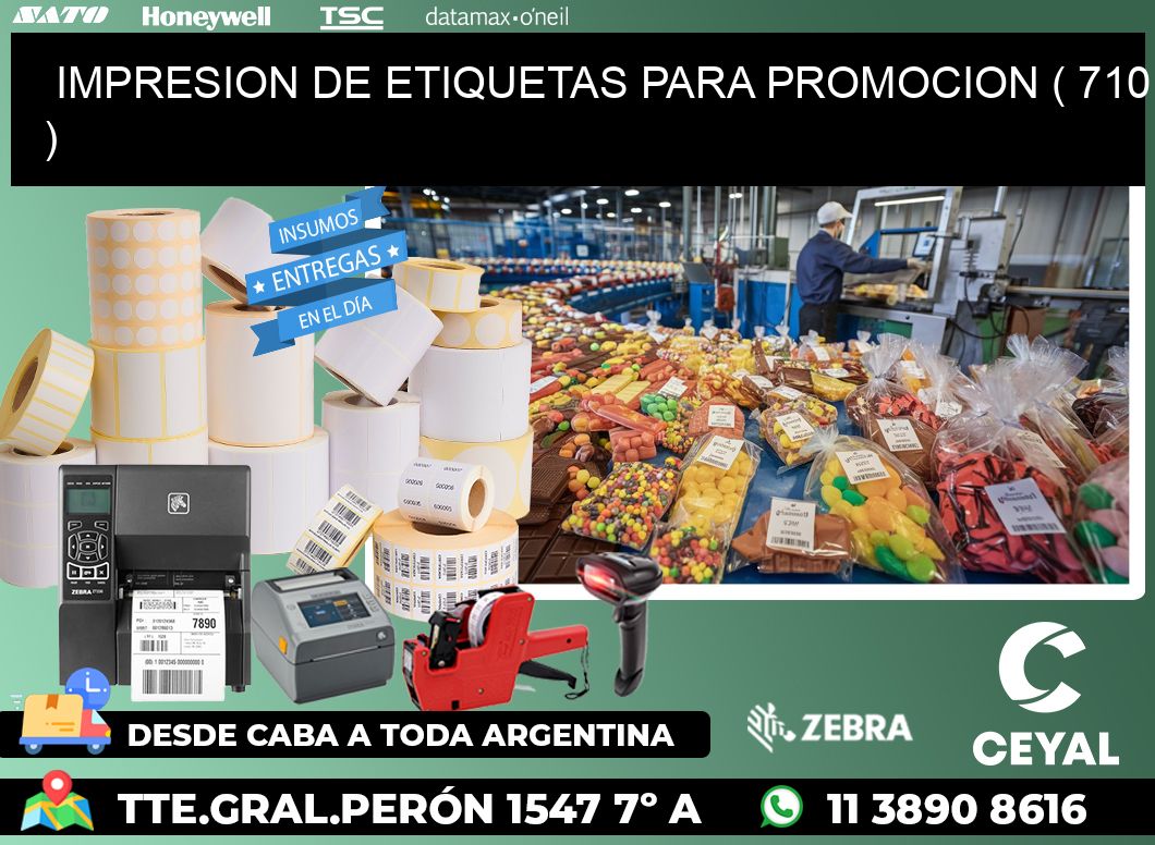 IMPRESION DE ETIQUETAS PARA PROMOCION ( 710 )