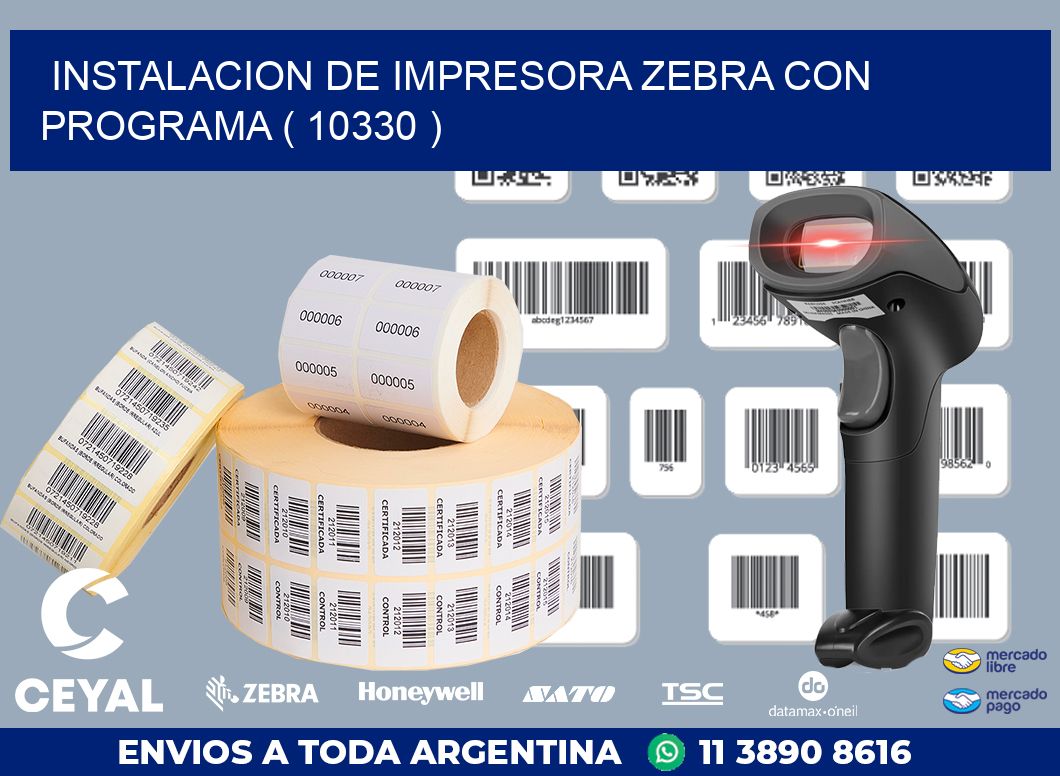 INSTALACION DE IMPRESORA ZEBRA CON PROGRAMA ( 10330 )