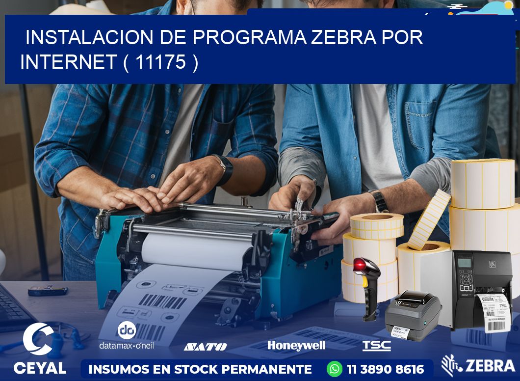 INSTALACION DE PROGRAMA ZEBRA POR INTERNET ( 11175 )