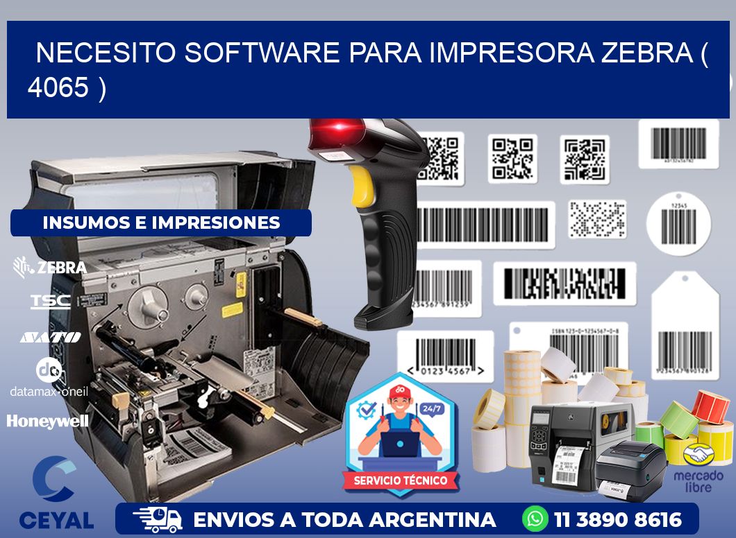 NECESITO SOFTWARE PARA IMPRESORA ZEBRA ( 4065 )