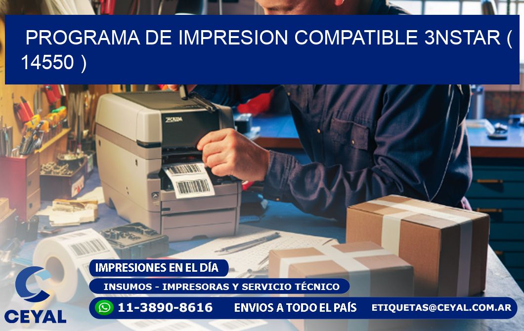 PROGRAMA DE IMPRESION COMPATIBLE 3NSTAR ( 14550 )