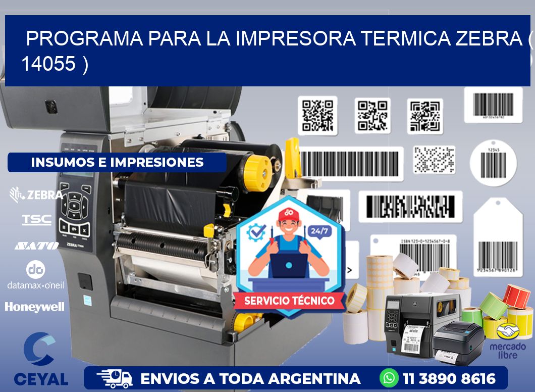 PROGRAMA PARA LA IMPRESORA TERMICA ZEBRA ( 14055 )