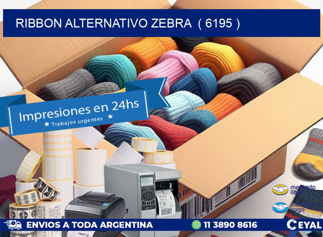 RIBBON ALTERNATIVO ZEBRA  ( 6195 )