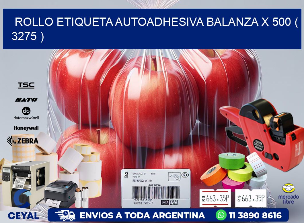 ROLLO ETIQUETA AUTOADHESIVA BALANZA X 500 ( 3275 )