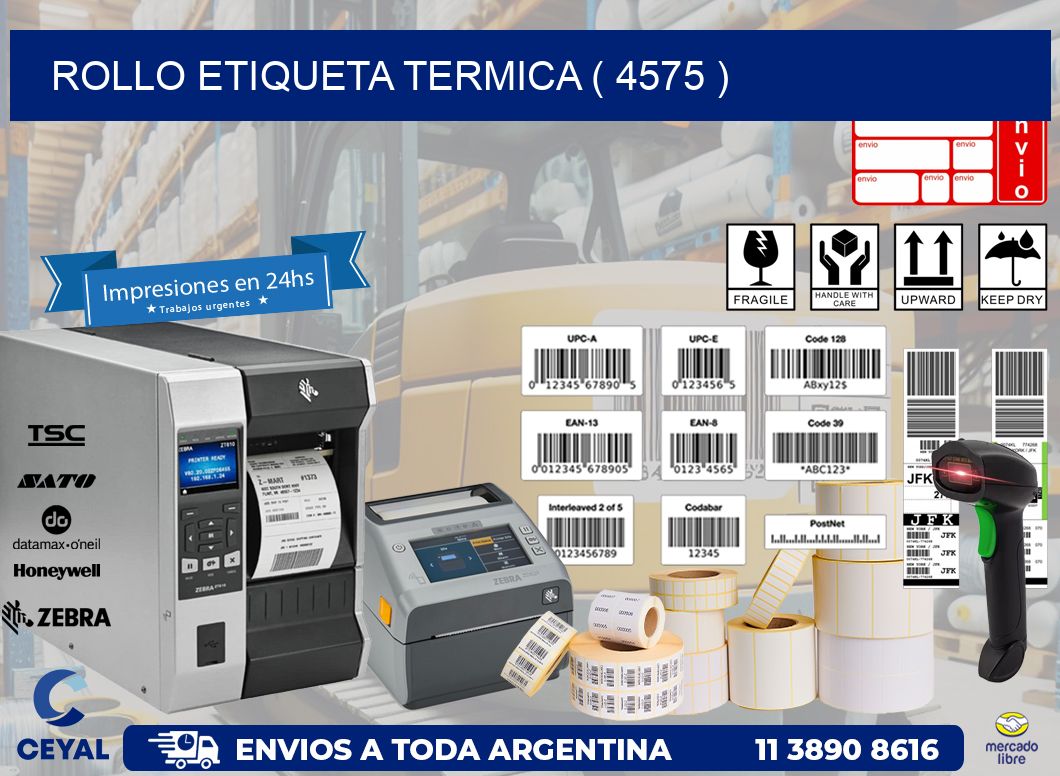 ROLLO ETIQUETA TERMICA ( 4575 )