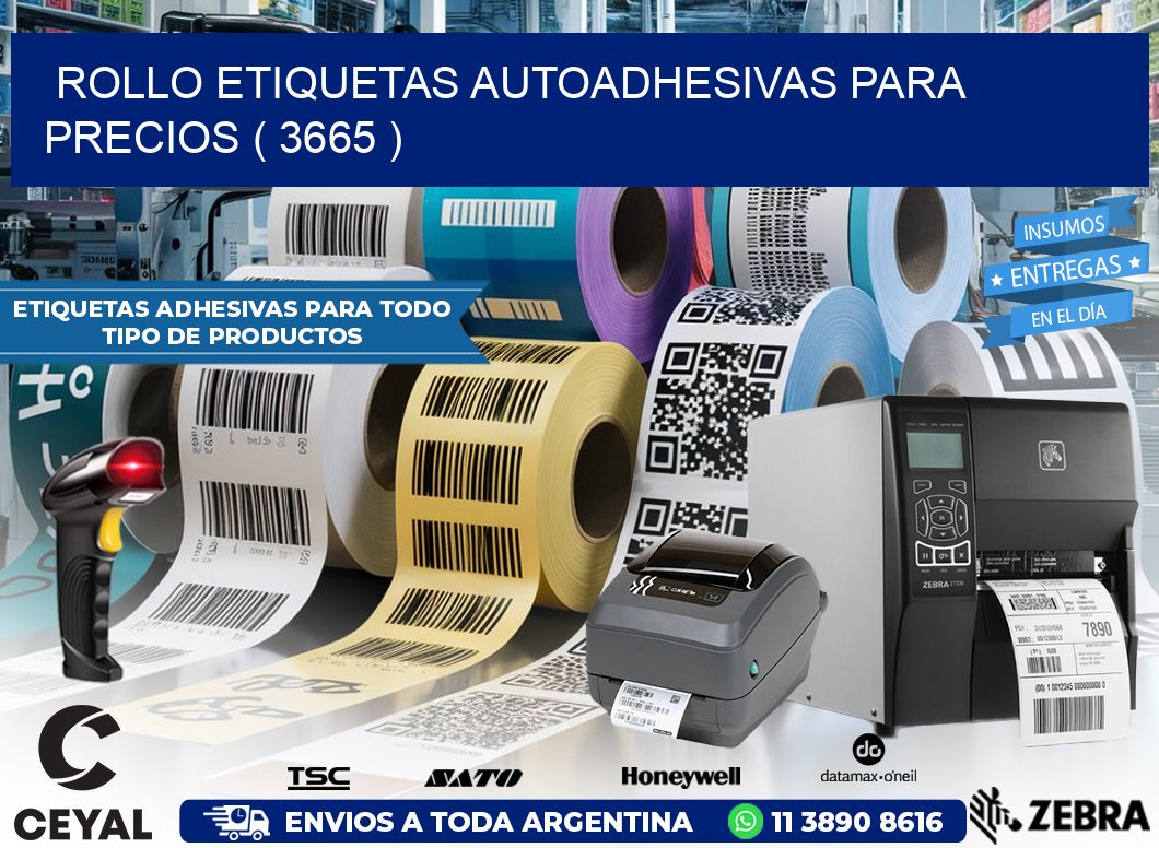 ROLLO ETIQUETAS AUTOADHESIVAS PARA PRECIOS ( 3665 )