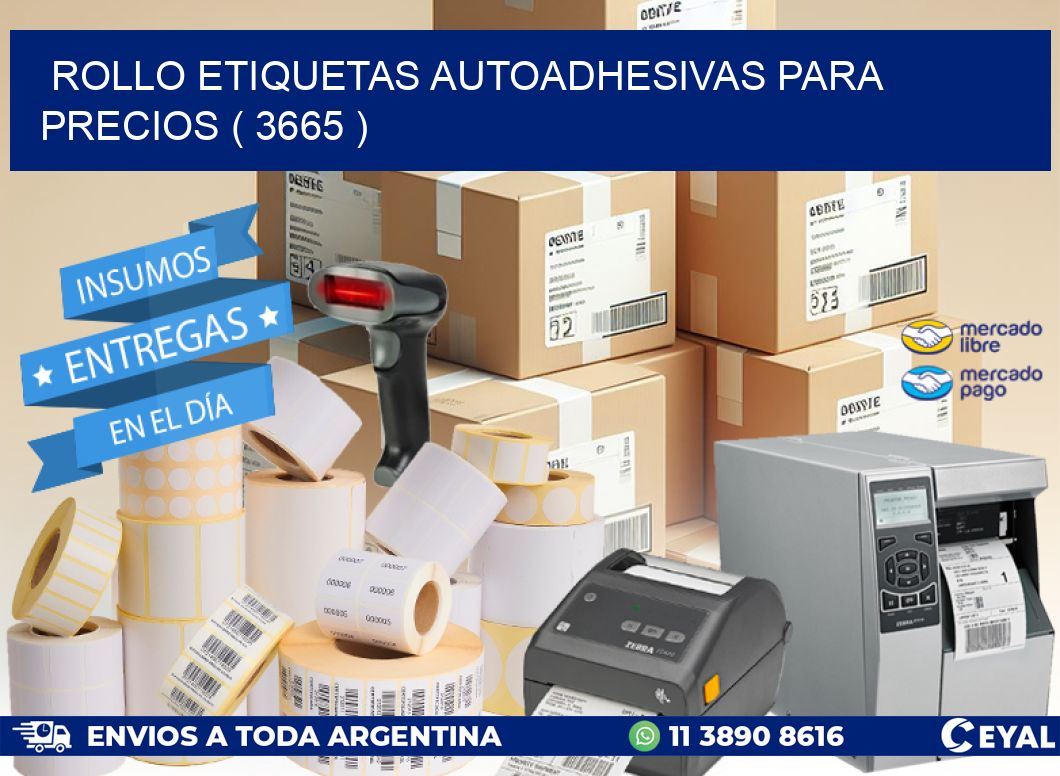 ROLLO ETIQUETAS AUTOADHESIVAS PARA PRECIOS ( 3665 )