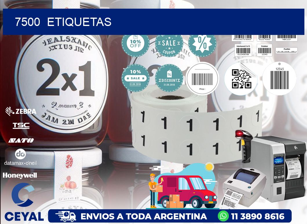 7500  ETIQUETAS