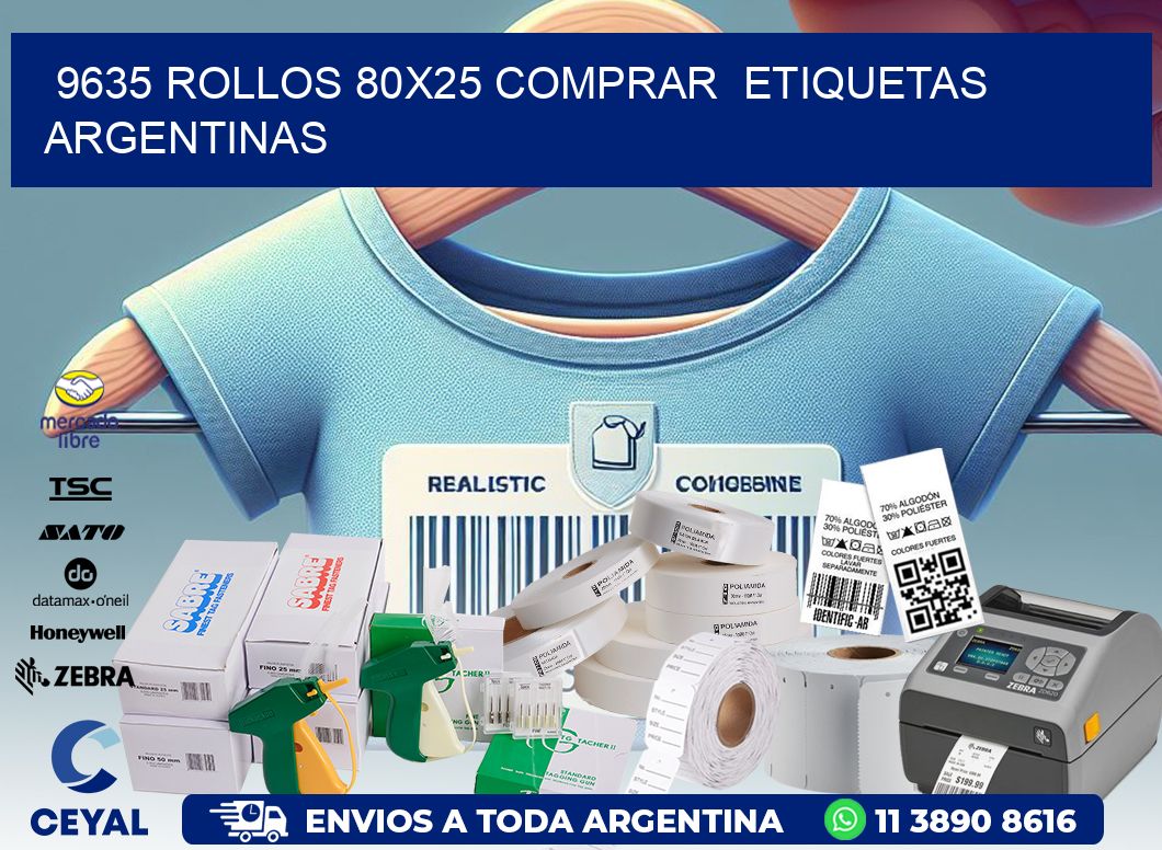 9635 ROLLOS 80X25 COMPRAR  ETIQUETAS ARGENTINAS
