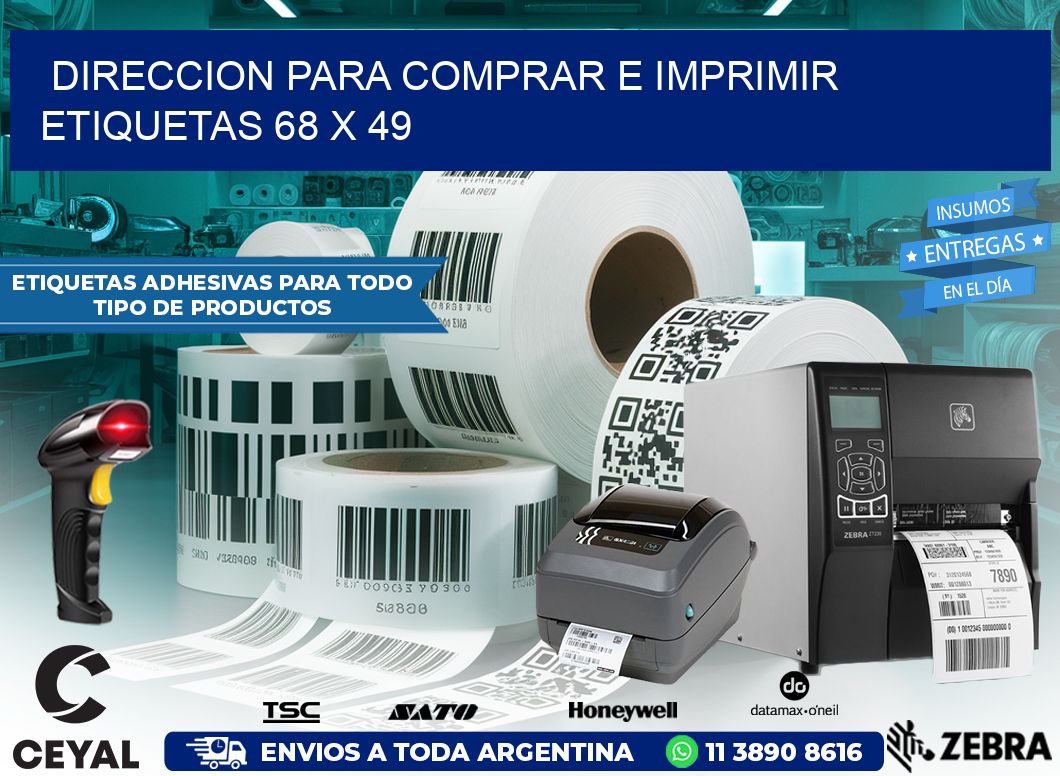 DIRECCION PARA COMPRAR E IMPRIMIR ETIQUETAS 68 x 49