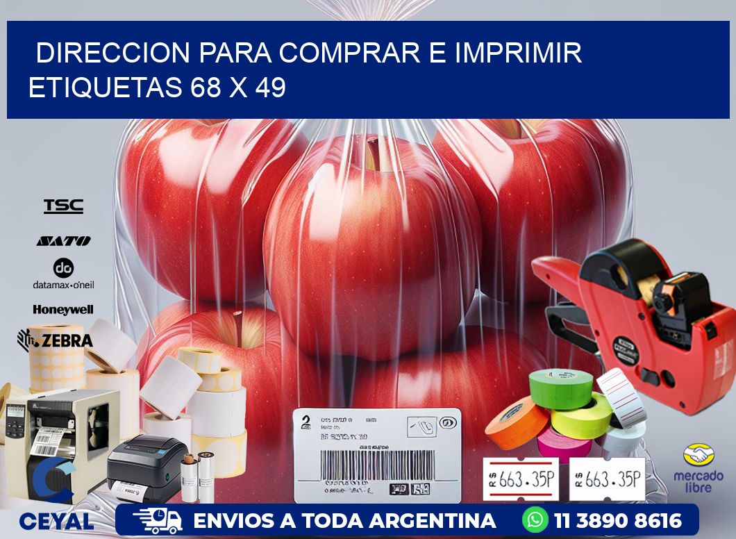 DIRECCION PARA COMPRAR E IMPRIMIR ETIQUETAS 68 x 49