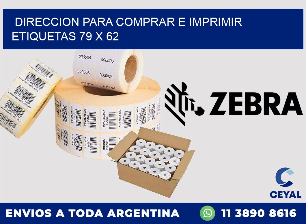 DIRECCION PARA COMPRAR E IMPRIMIR ETIQUETAS 79 x 62