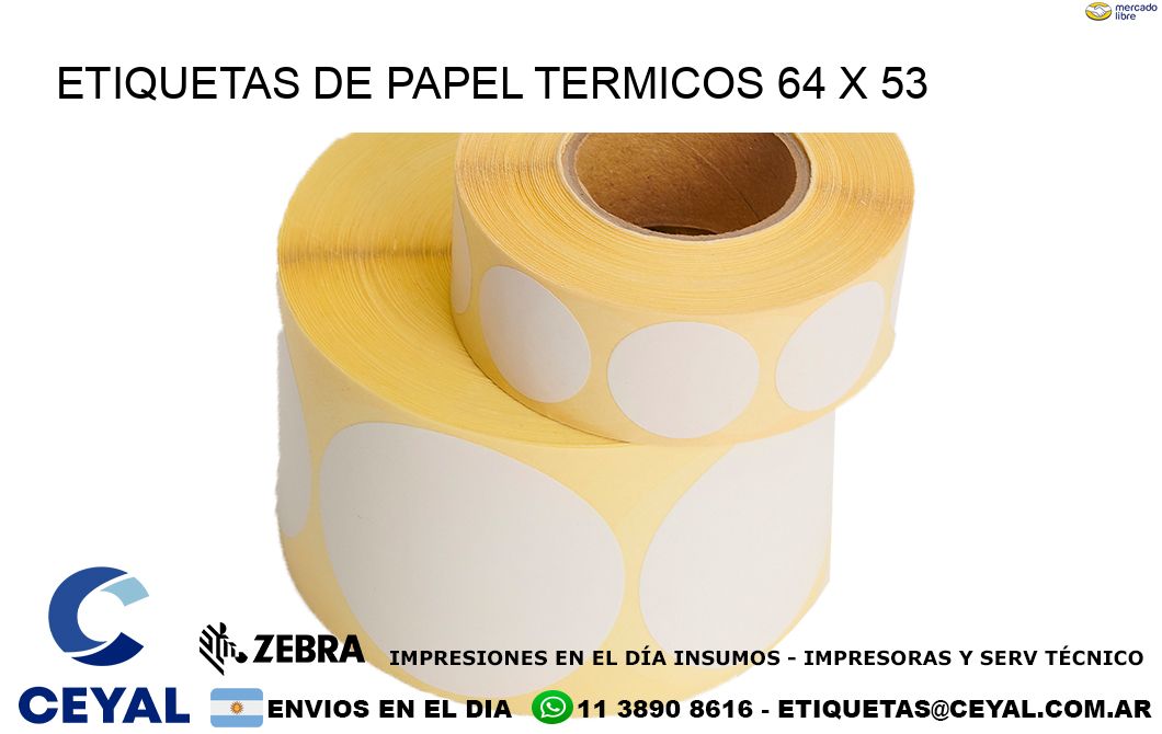 ETIQUETAS DE PAPEL TERMICOS 64 x 53