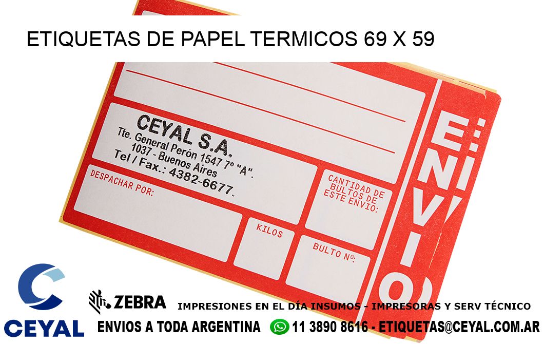 ETIQUETAS DE PAPEL TERMICOS 69 x 59