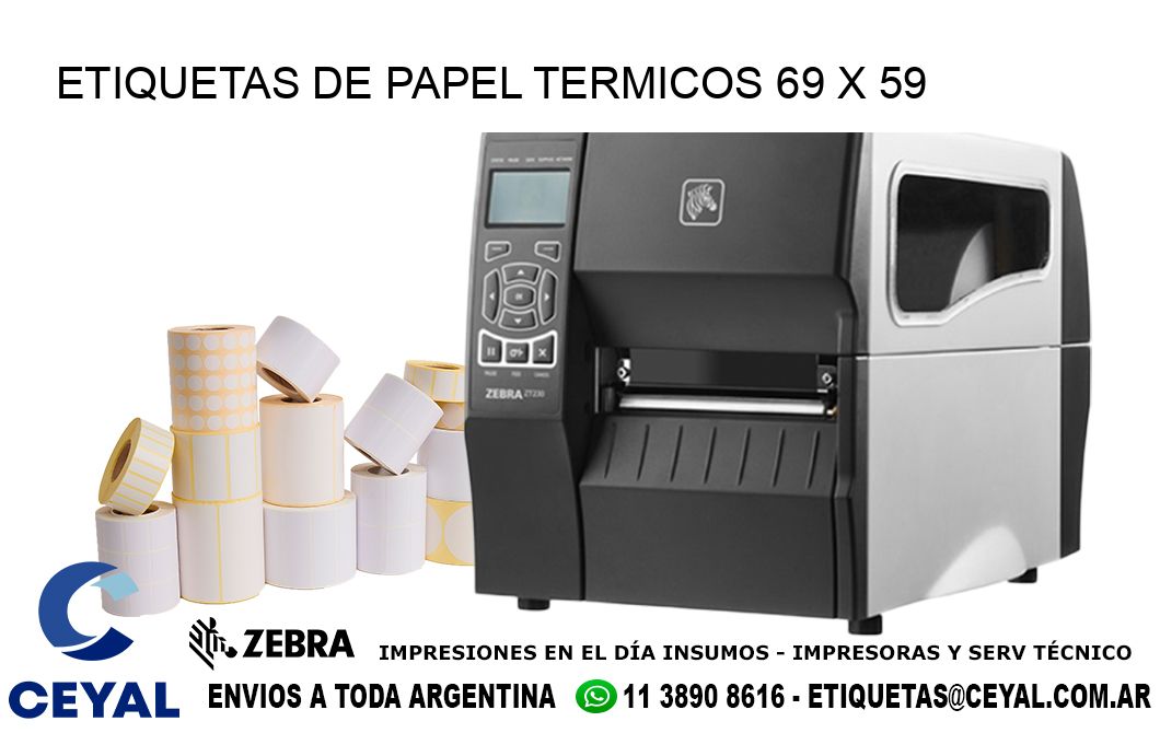 ETIQUETAS DE PAPEL TERMICOS 69 x 59