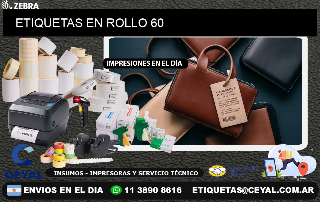 ETIQUETAS EN ROLLO 60