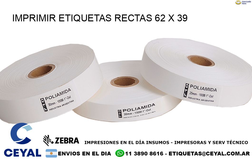 IMPRIMIR ETIQUETAS RECTAS 62 x 39