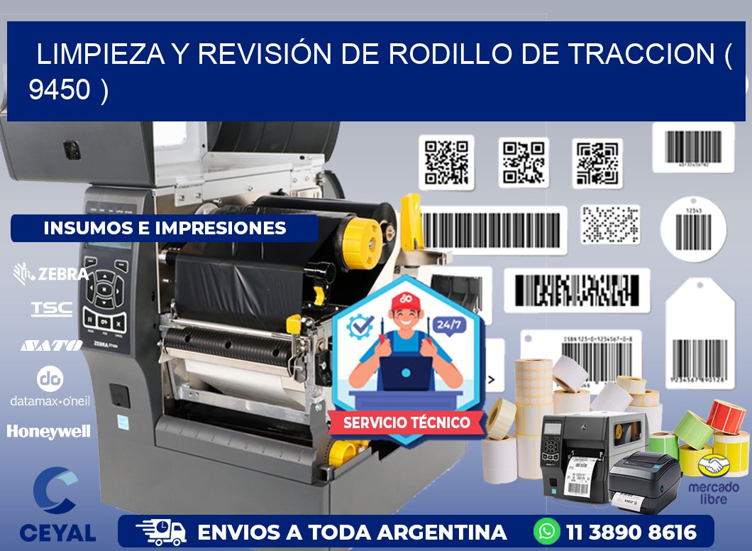 LIMPIEZA Y REVISIÓN DE RODILLO DE TRACCION ( 9450 )