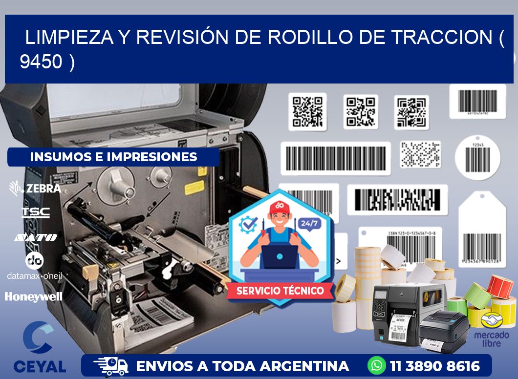 LIMPIEZA Y REVISIÓN DE RODILLO DE TRACCION ( 9450 )