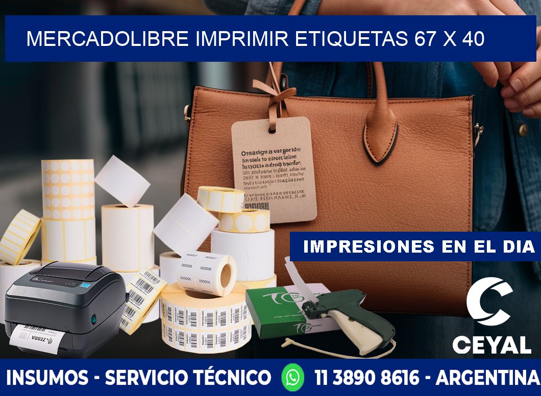 MERCADOLIBRE IMPRIMIR ETIQUETAS 67 x 40