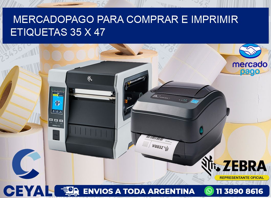 MERCADOPAGO PARA COMPRAR E IMPRIMIR ETIQUETAS 35 x 47