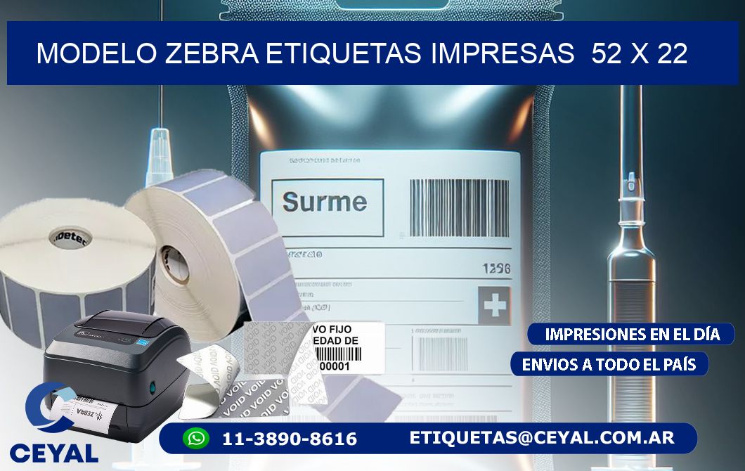 MODELO ZEBRA ETIQUETAS IMPRESAS  52 x 22