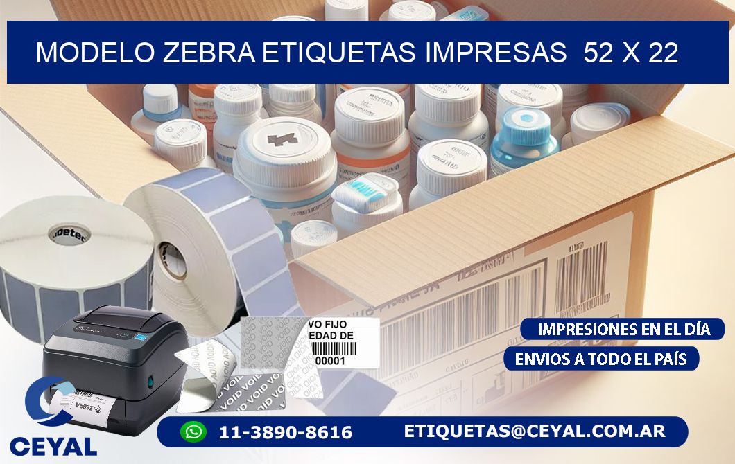 MODELO ZEBRA ETIQUETAS IMPRESAS  52 x 22