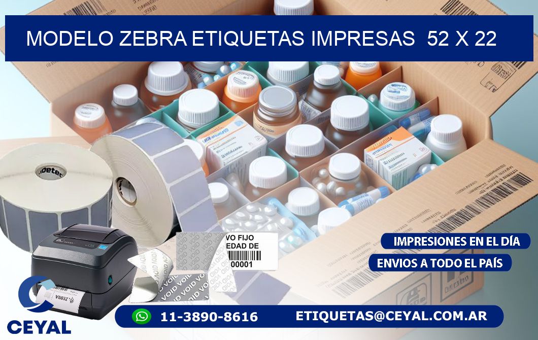 MODELO ZEBRA ETIQUETAS IMPRESAS  52 x 22