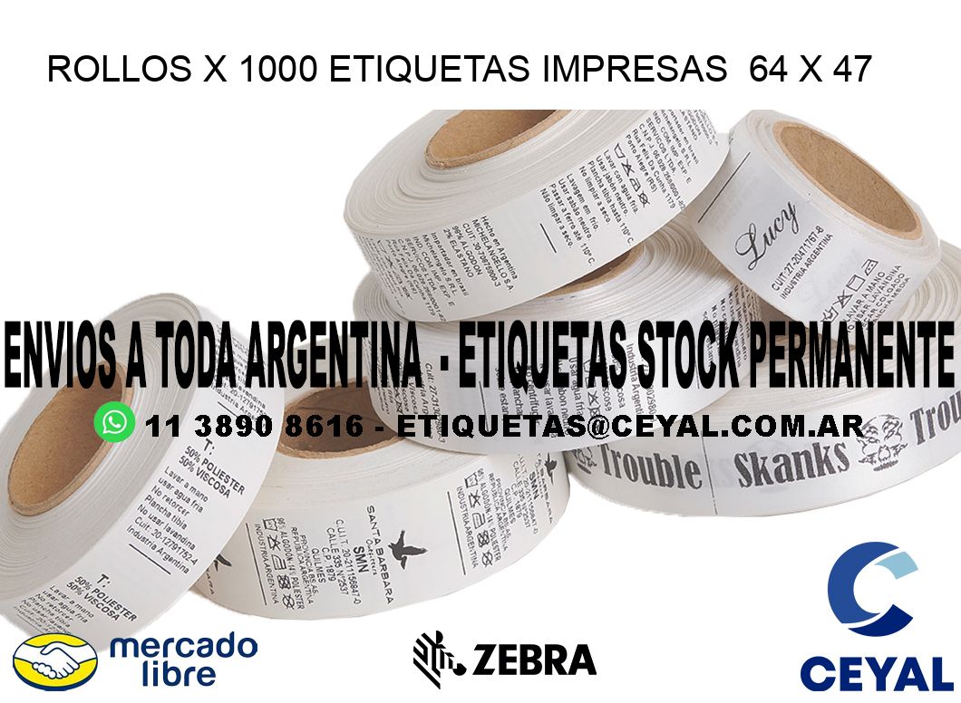 ROLLOS X 1000 ETIQUETAS IMPRESAS  64 x 47