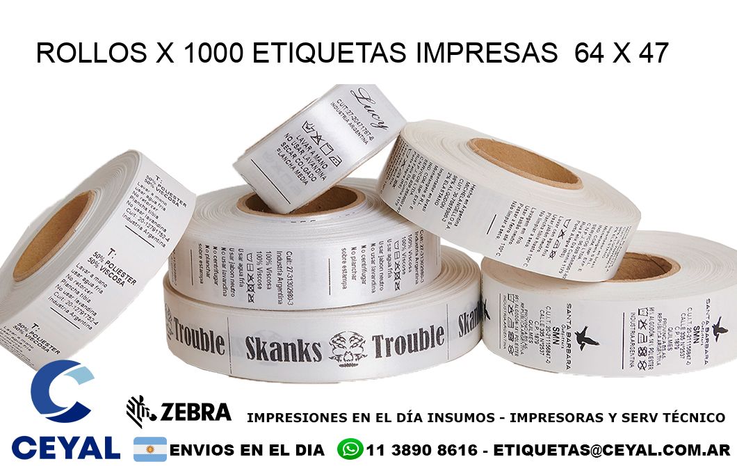 ROLLOS X 1000 ETIQUETAS IMPRESAS  64 x 47