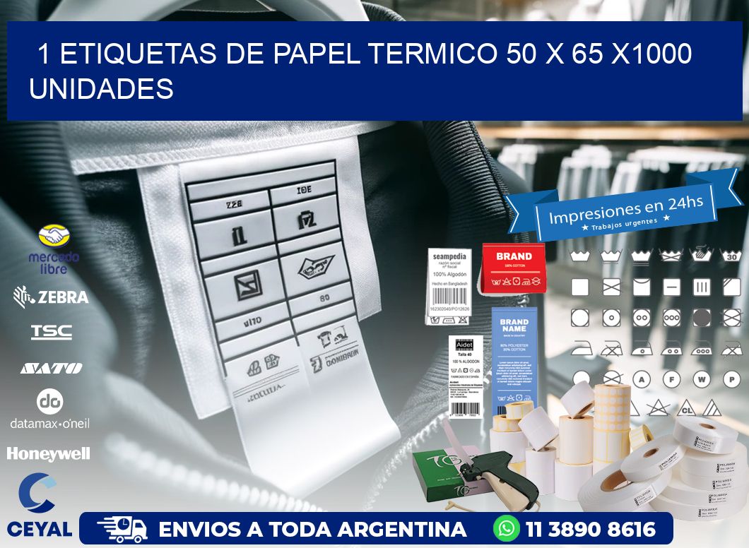 1 ETIQUETAS DE PAPEL TERMICO 50 x 65 X1000 UNIDADES