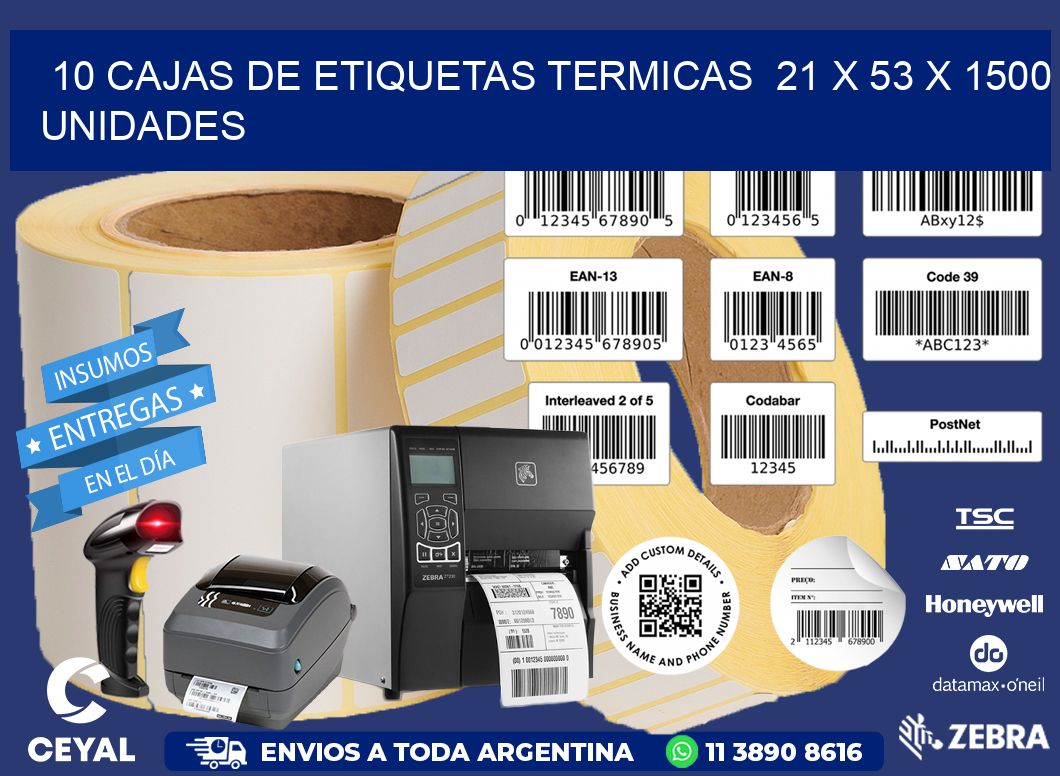 10 CAJAS DE ETIQUETAS TERMICAS  21 x 53 X 1500 UNIDADES