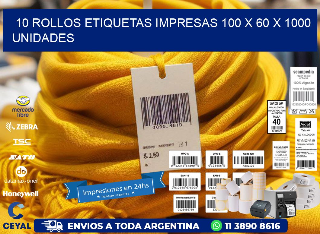 10 ROLLOS ETIQUETAS IMPRESAS 100 x 60 X 1000 UNIDADES