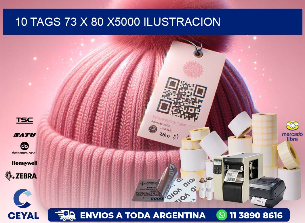 10 TAGS 73 x 80 X5000 ILUSTRACION