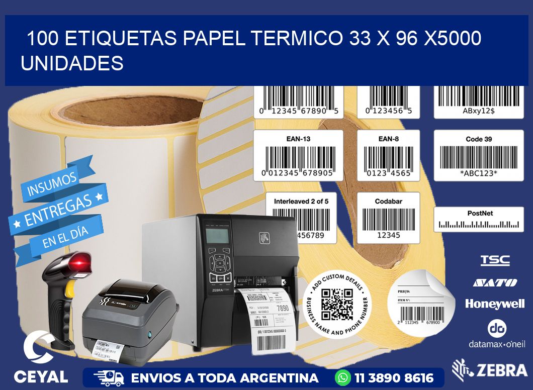 100 ETIQUETAS PAPEL TERMICO 33 x 96 X5000 UNIDADES