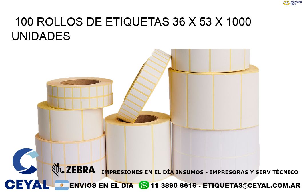 100 ROLLOS DE ETIQUETAS 36 x 53 X 1000 UNIDADES