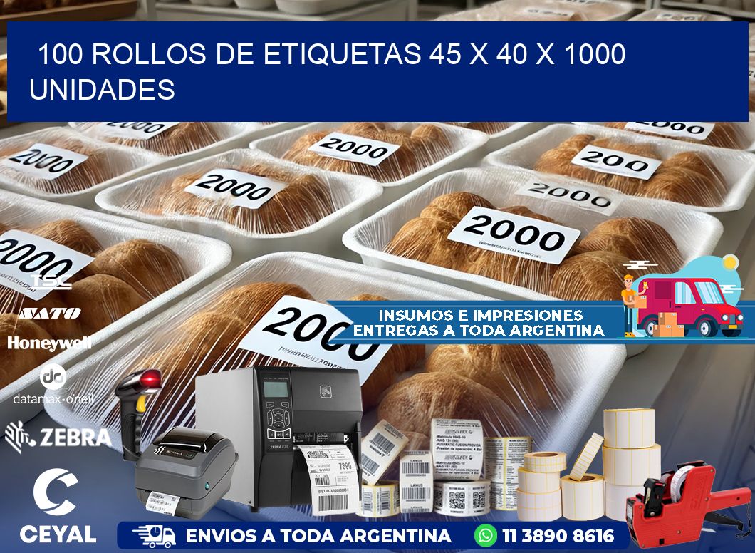 100 ROLLOS DE ETIQUETAS 45 x 40 X 1000 UNIDADES