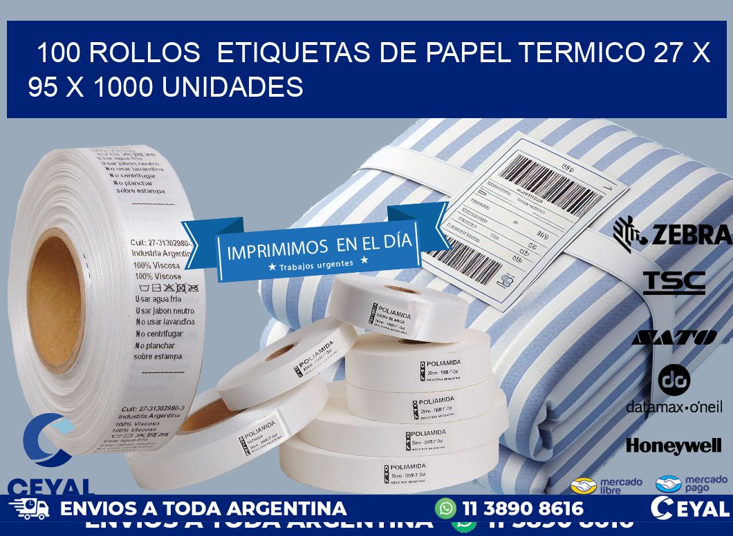 100 ROLLOS  ETIQUETAS DE PAPEL TERMICO 27 x 95 X 1000 UNIDADES