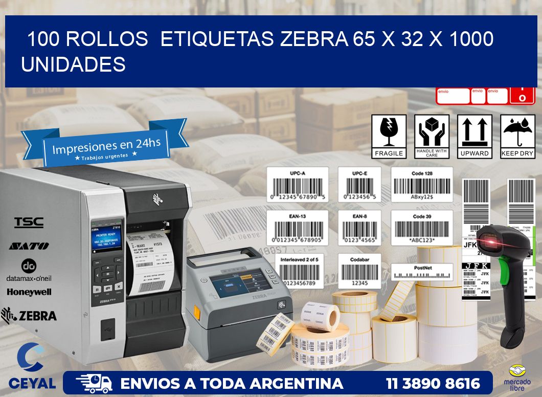 100 ROLLOS  ETIQUETAS ZEBRA 65 x 32 X 1000 UNIDADES