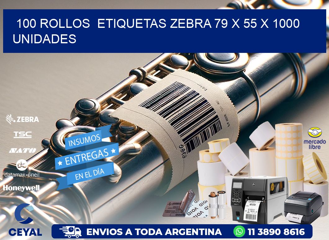 100 ROLLOS  ETIQUETAS ZEBRA 79 x 55 X 1000 UNIDADES