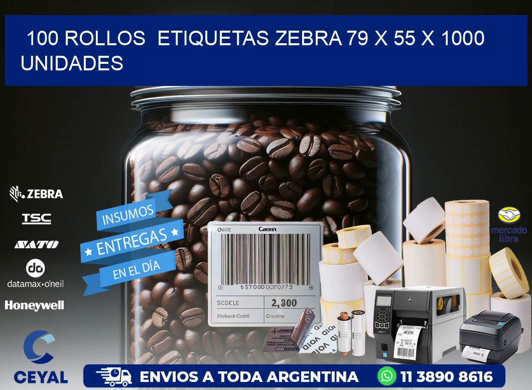 100 ROLLOS  ETIQUETAS ZEBRA 79 x 55 X 1000 UNIDADES